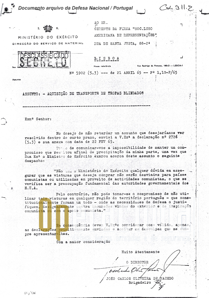 Carta dirigida ao representante da Cadillac-Gage em Portugal em que se transcreve o despacho do Ministro do Exército de Portugal, informando não aceitar o nosso país as limitações impostas pelos EUA 
