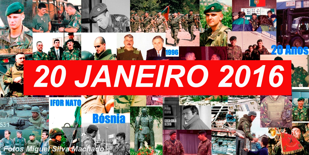 Síntese das comemorações do 20.º aniversário do inicio da Missão das Forças Armadas Portuguesas na Implementation Force (MFAP IFOR/NATO), actualizada a 20JAN2016