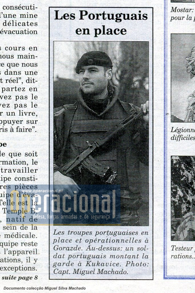 Gorazde a cidade muçulmana cercada durante anos, teve no contingente português a primeira força da NATO que garantiu a ligação a Sarajevo com a escolta aos "comboios humanitários" regulares.